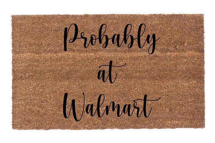 Probably at Walmart